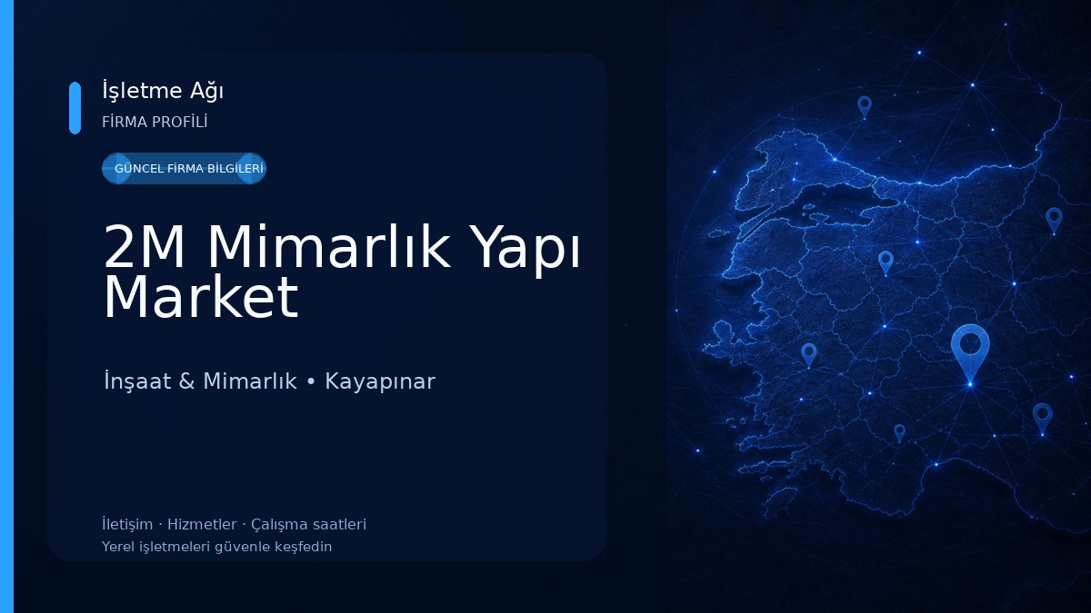 2M Mimarlık Yapı Market İnşaat & Mimarlık