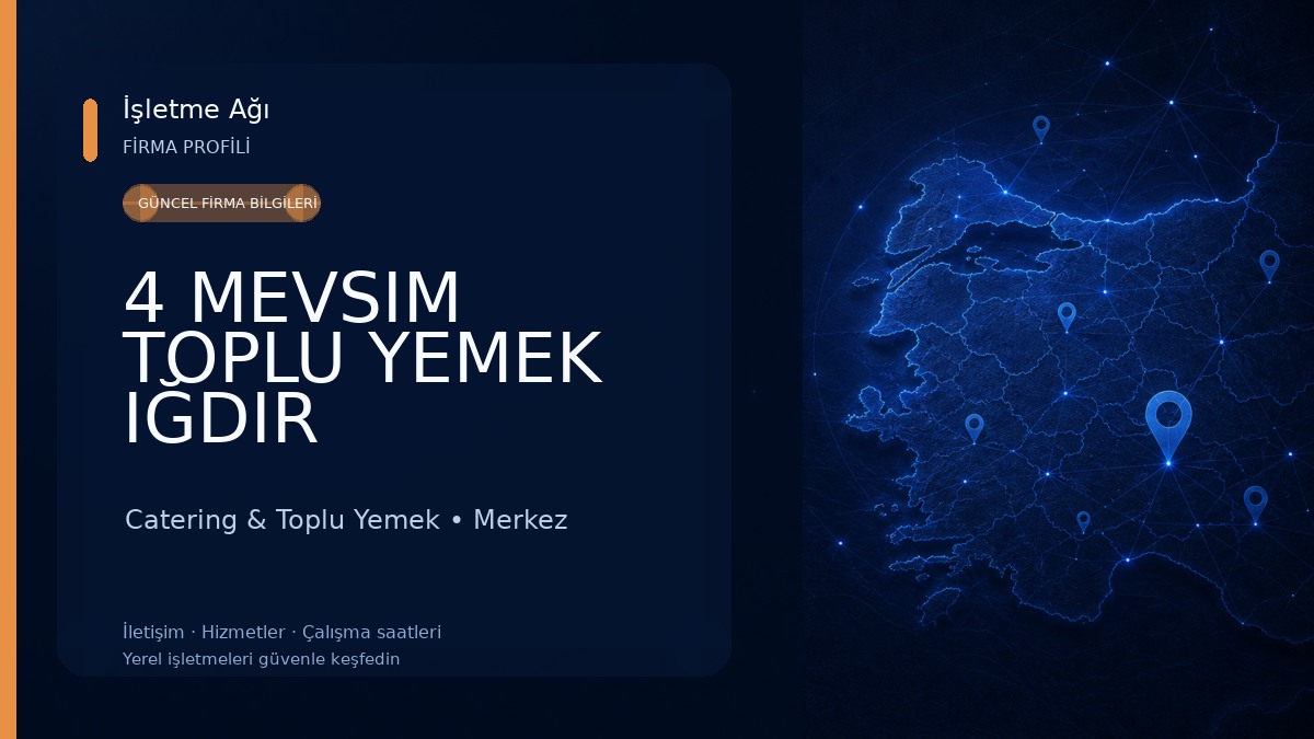 4 MEVSIM TOPLU YEMEK IĞDIR