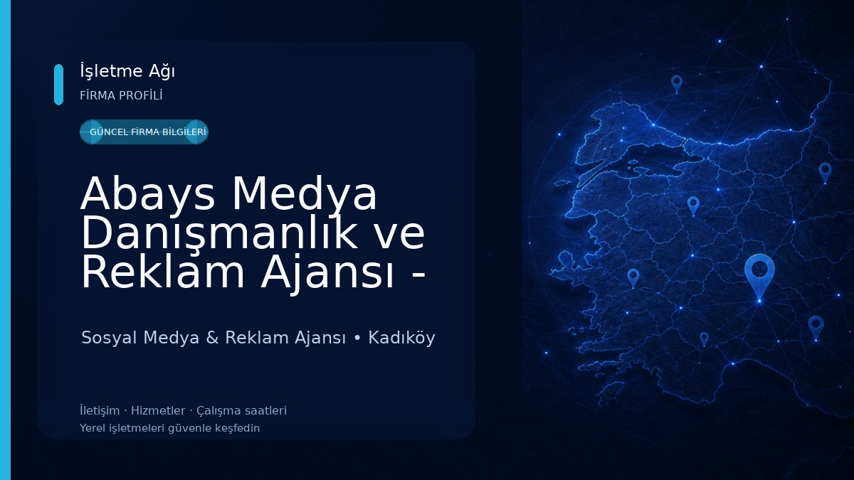Abays Medya Danışmanlık ve Reklam Ajansı - İstanbul