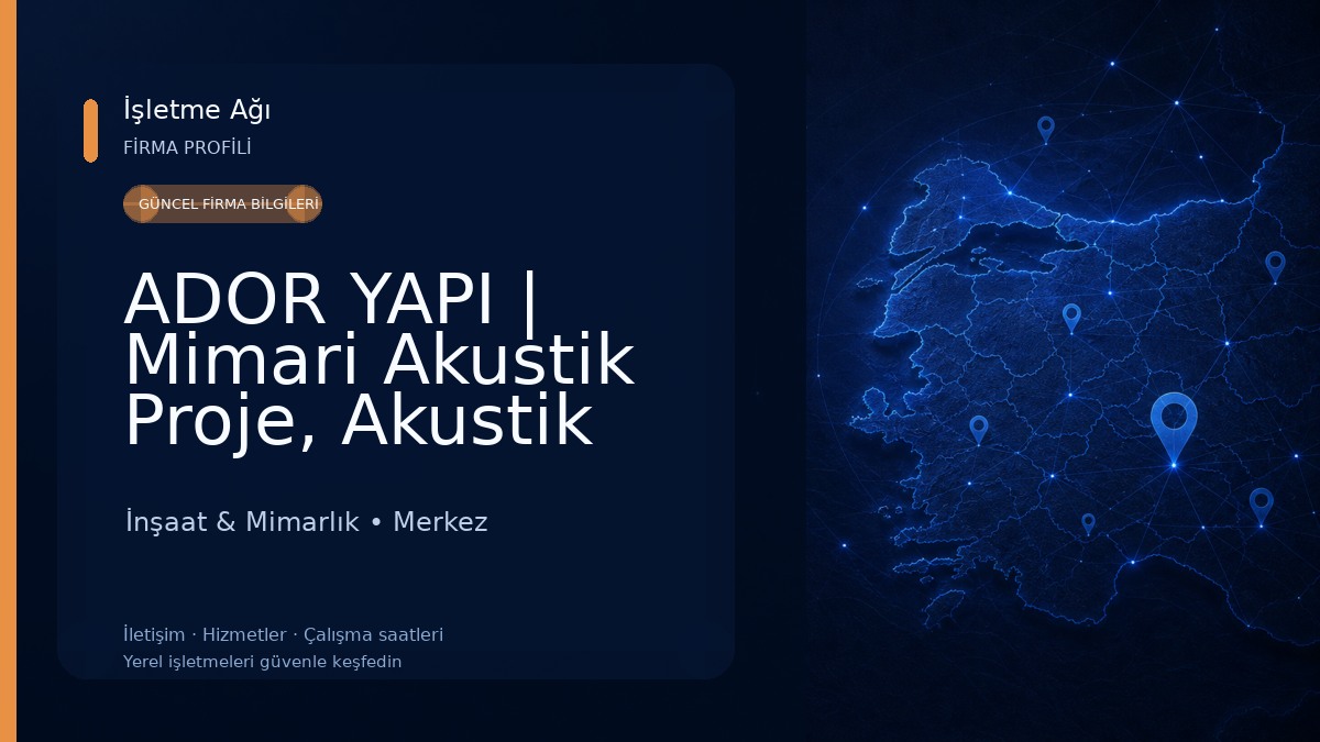 ADOR YAPI | Mimari Akustik Proje, Akustik Rapor ve Enerji Kimlik Belgesi (EKB) Hizmeti
