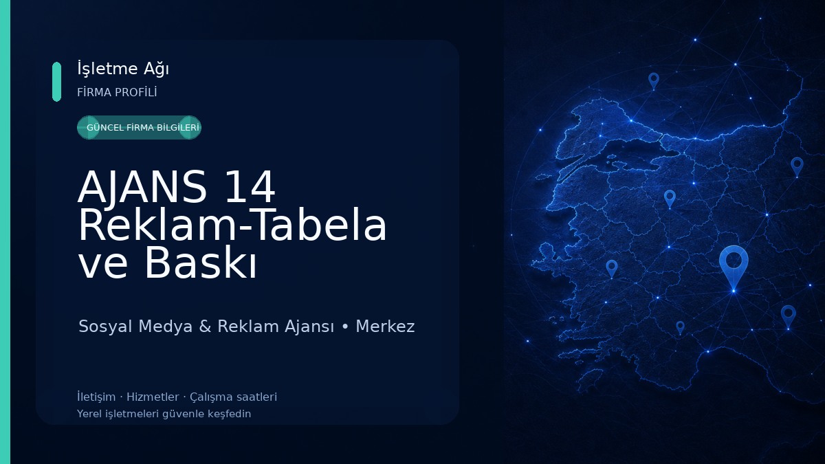 AJANS 14 Reklam-Tabela ve Baskı Hizmetleri Sosyal Medya & Reklam Ajansı