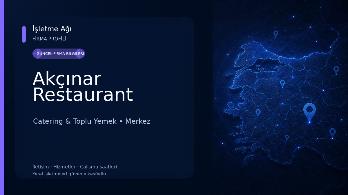 Akçınar Restaurant Catering & Toplu Yemek