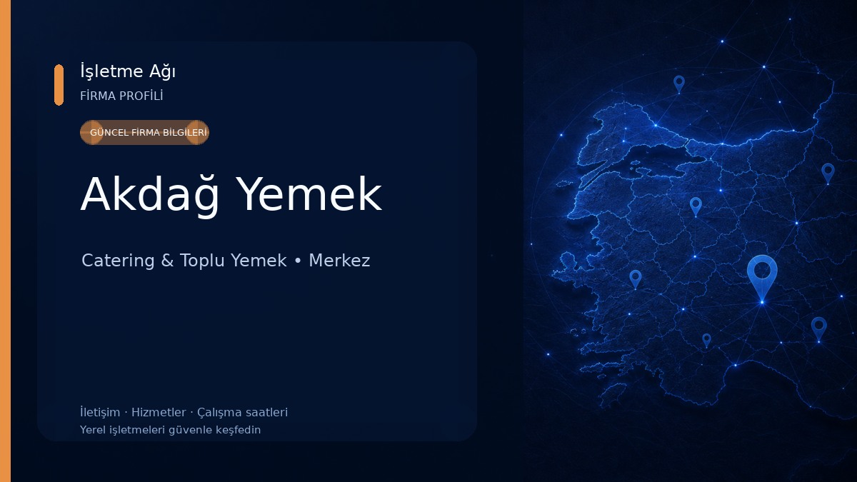 Akdağ Yemek Catering & Toplu Yemek