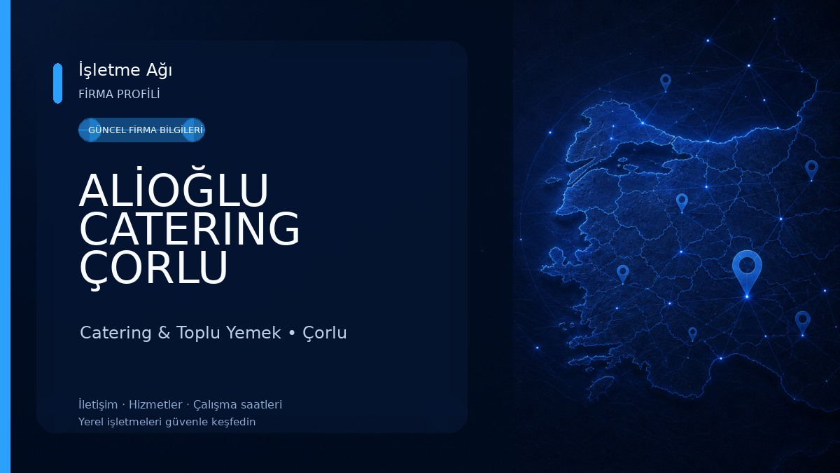 ALİOĞLU CATERING ÇORLU Catering & Toplu Yemek