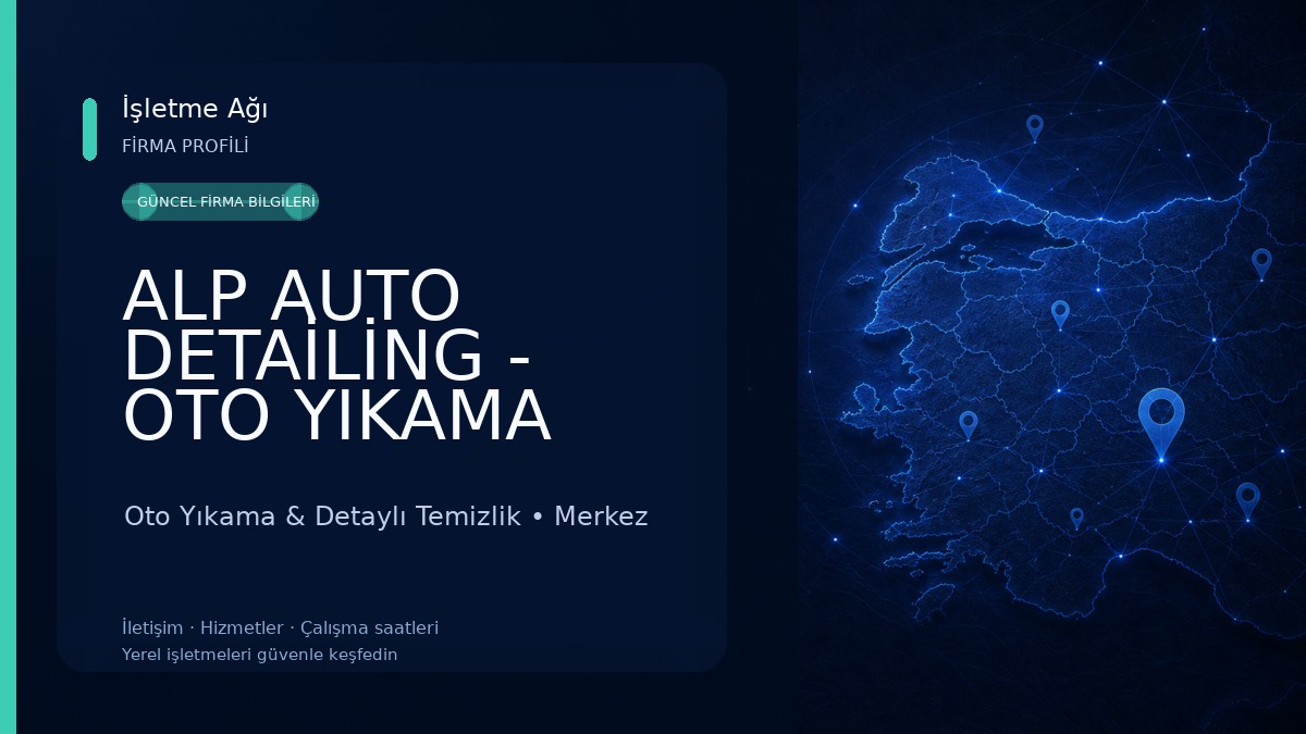 ALP AUTO DETAİLİNG - OTO YIKAMA OTO AKSESUAR Oto Yıkama & Detaylı Temizlik