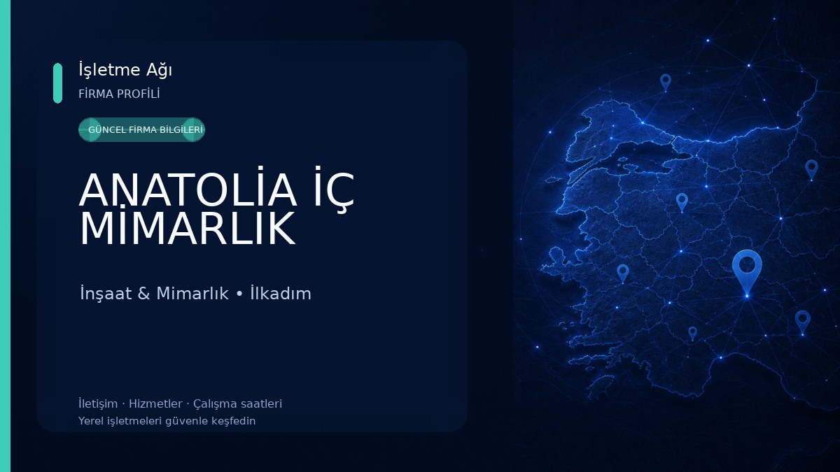 ANATOLİA İÇ MİMARLIK İnşaat & Mimarlık
