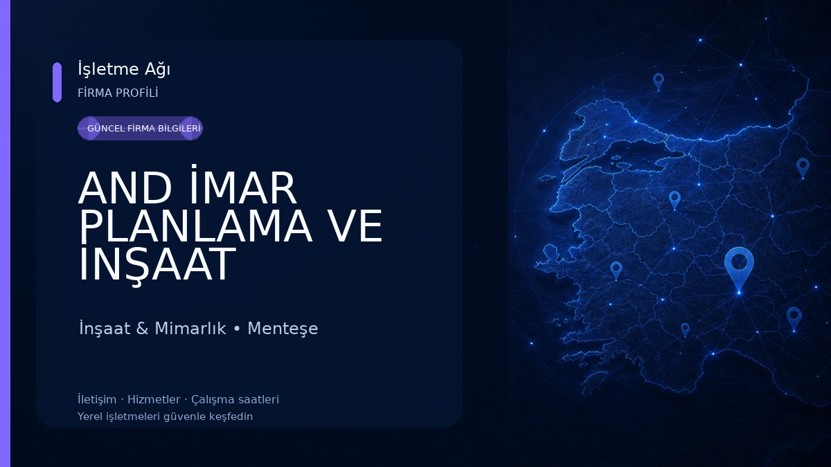 AND İMAR PLANLAMA VE İNŞAAT MÜHENDİSLİK TİCARET LİMİTED ŞİRKETİ