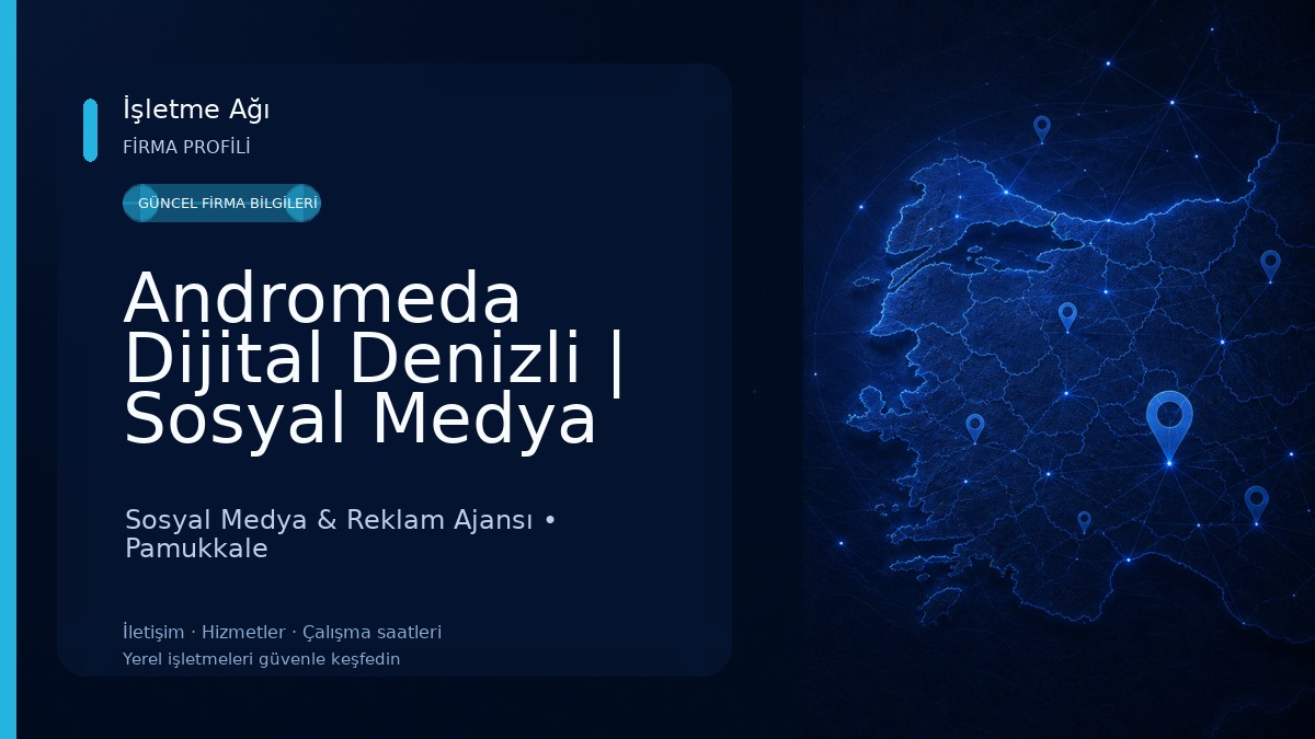 Andromeda Dijital Denizli | Sosyal Medya Danışmanlığı