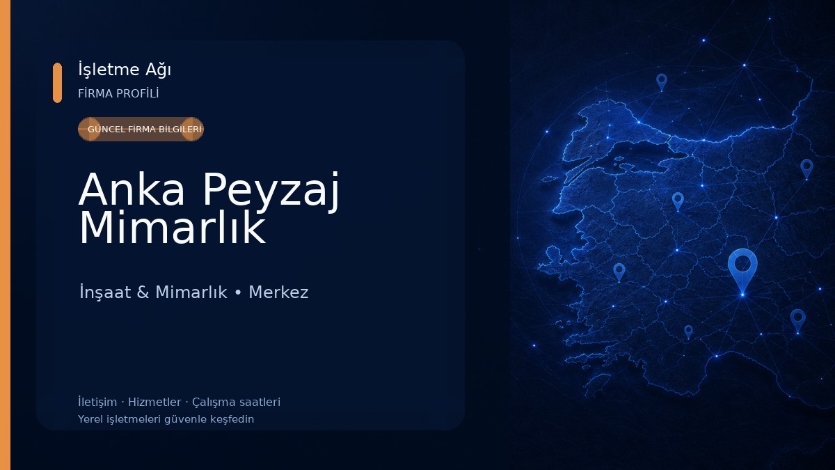 Anka Peyzaj Mimarlık İnşaat & Mimarlık