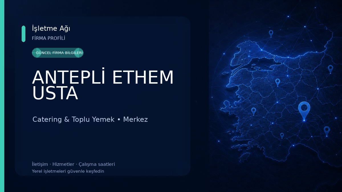 ANTEPLİ ETHEM USTA Catering & Toplu Yemek