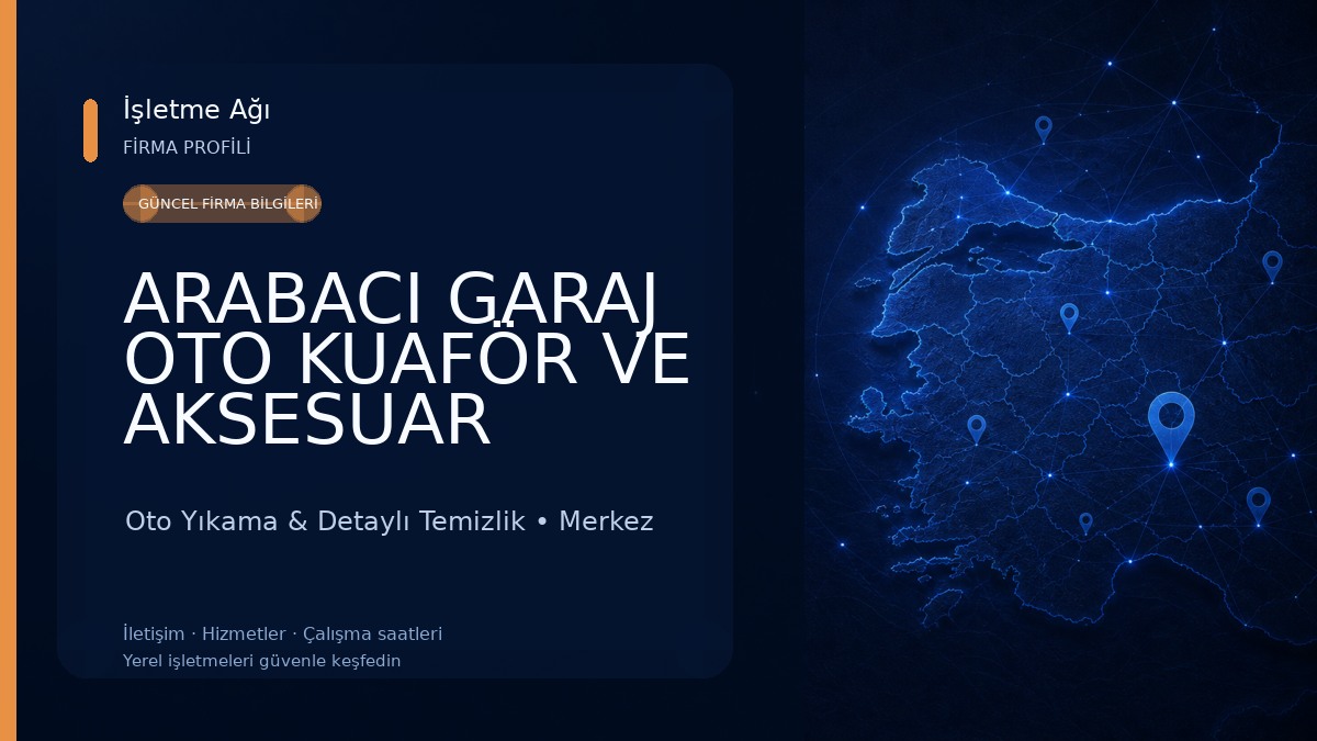 ARABACI GARAJ OTO KUAFÖR VE AKSESUAR