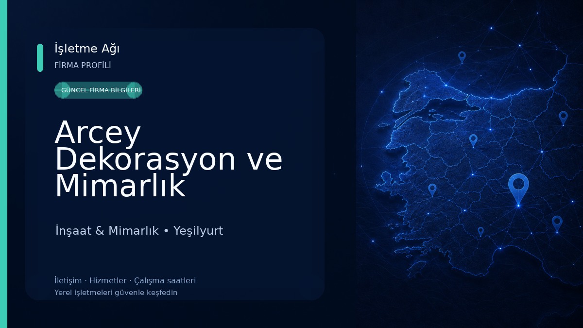 Arcey Dekorasyon ve Mimarlık İnşaat & Mimarlık