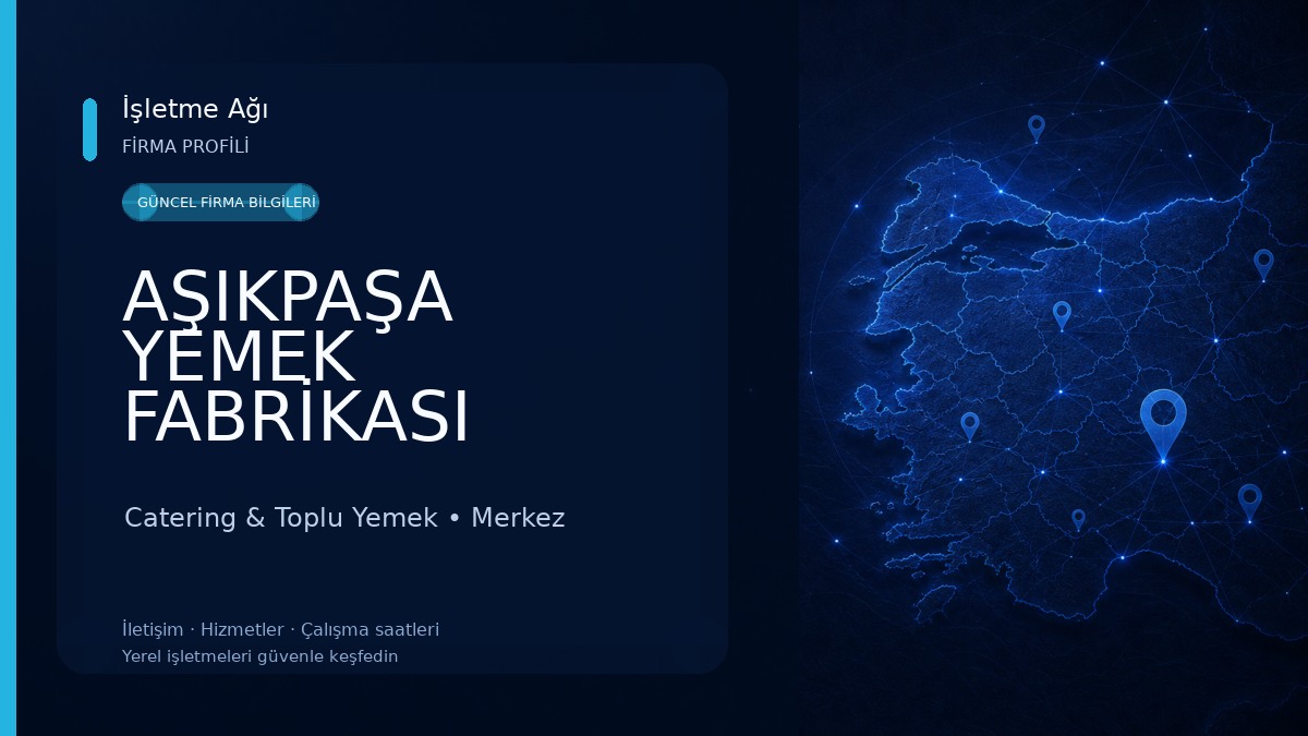 AŞIKPAŞA YEMEK FABRİKASI Catering & Toplu Yemek