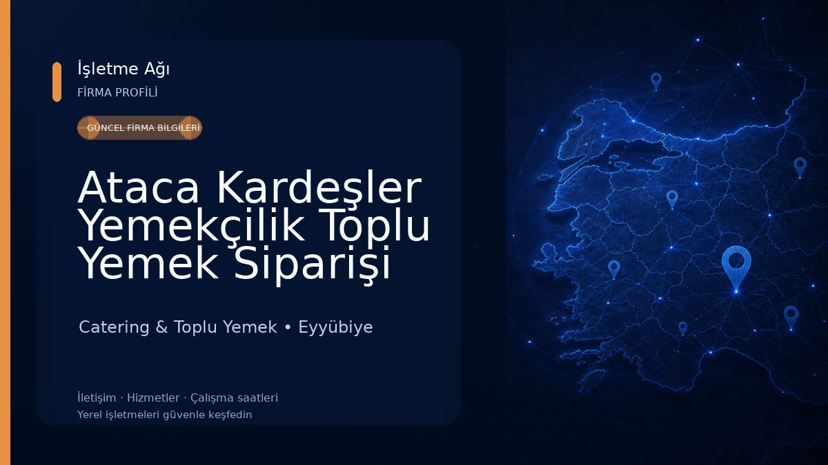 Ataca Kardeşler Yemekçilik Toplu Yemek Siparişi Catering & Toplu Yemek