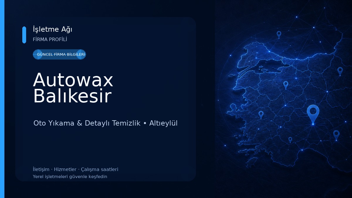 Autowax Balıkesir Oto Yıkama & Detaylı Temizlik
