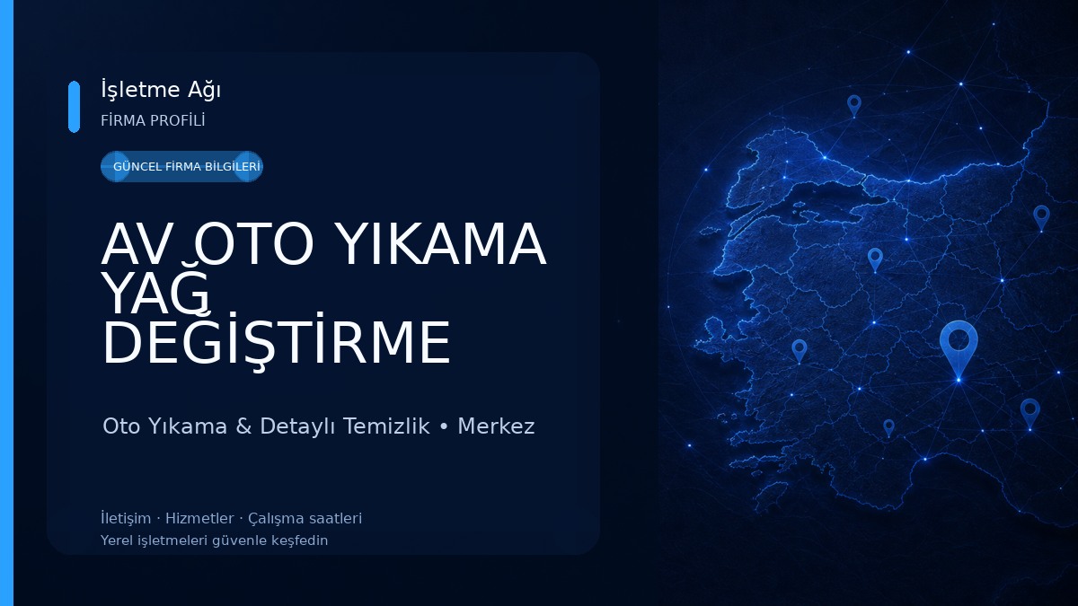 AV OTO YIKAMA YAĞ DEĞİŞTİRME SERVİSİ & OTO ELEKTRİK