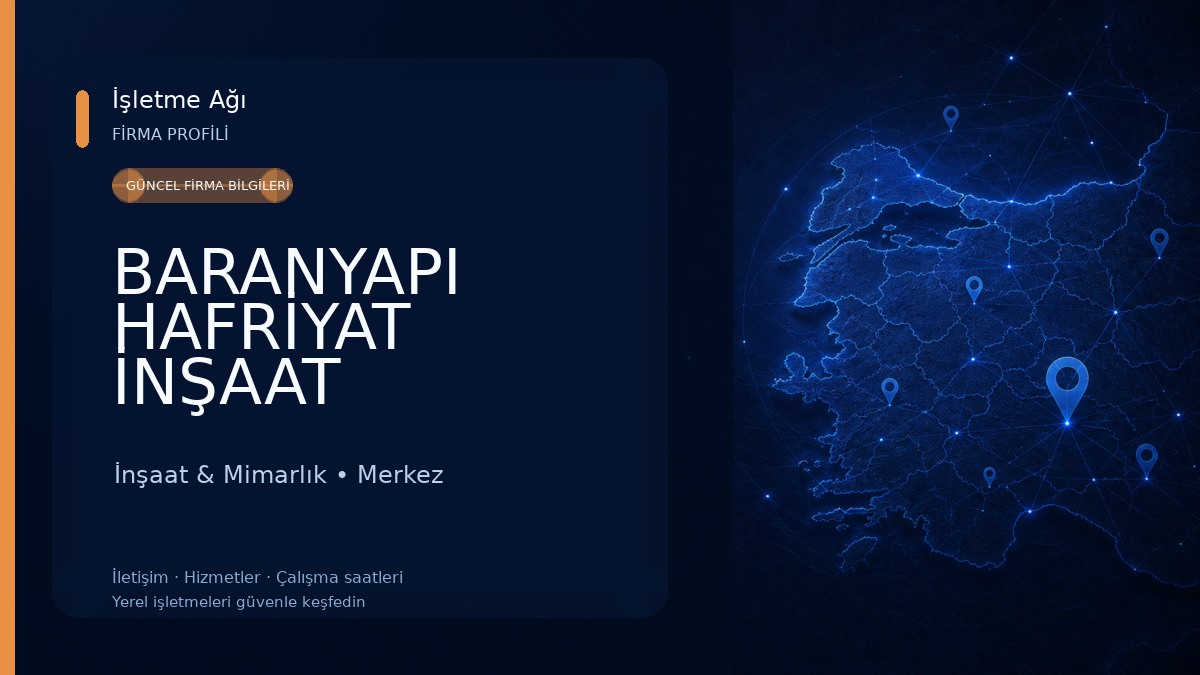 BARANYAPI HAFRİYAT İNŞAAT NAKLİYAT SANAYİ VE TİCARET LİMİTED ŞİRKETİ