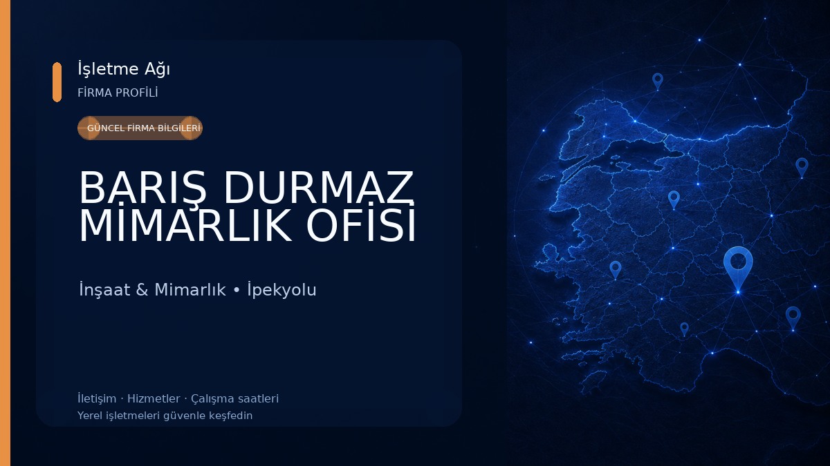 BARIŞ DURMAZ MİMARLIK OFİSİ İnşaat & Mimarlık