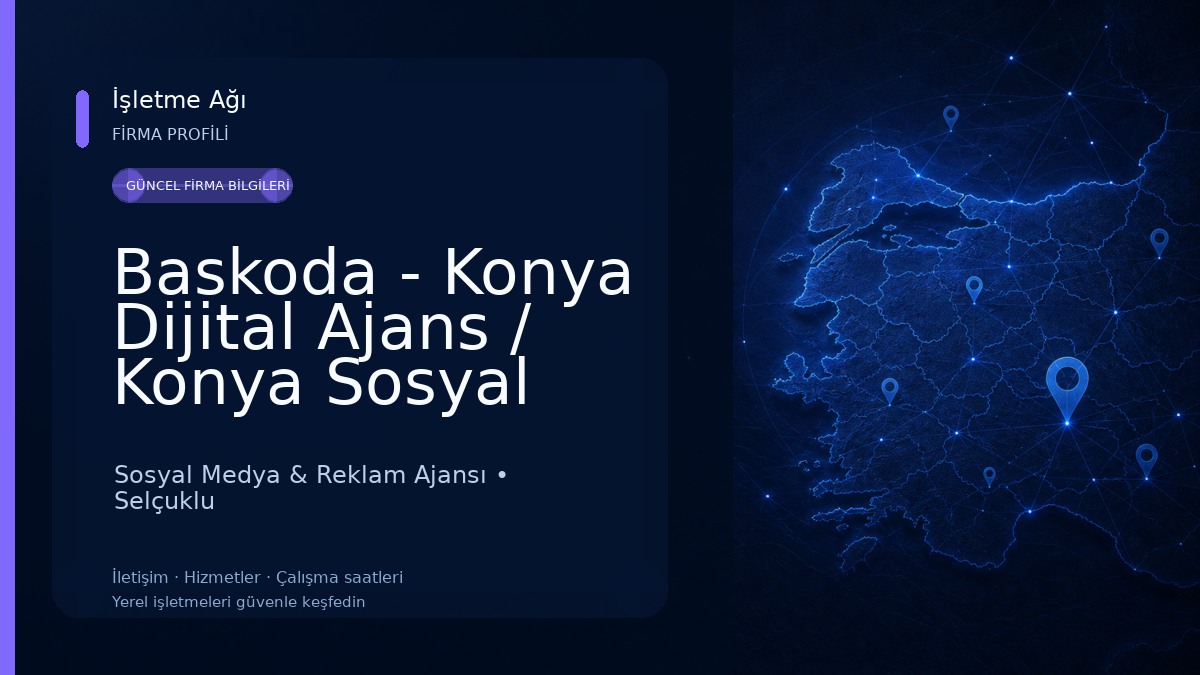 Baskoda - Konya Dijital Ajans / Konya Sosyal Medya Ajansı Sosyal Medya & Reklam Ajansı