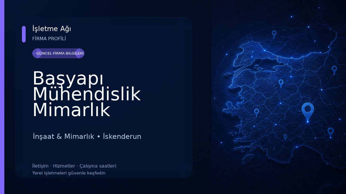 Başyapı Mühendislik Mimarlık Müteahhitlik Taahhüt İnşaat Sanayi Ve Ticaret Limited Şirketi İnşaat & Mimarlık