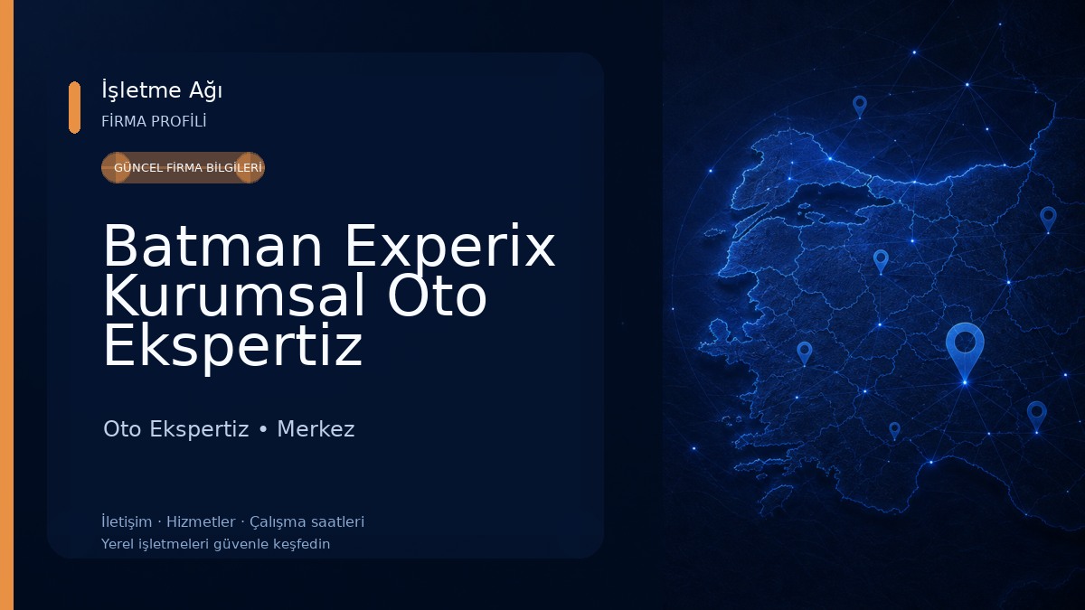 Batman Experix Kurumsal Oto Ekspertiz