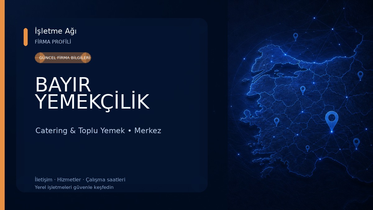 BAYIR YEMEKÇİLİK Catering & Toplu Yemek