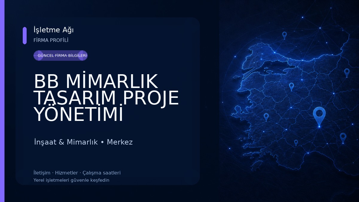 BB MİMARLIK TASARIM PROJE YÖNETİMİ UYGULAMA LTD.ŞTİ. KIRKLARELİ ŞUBESİ İnşaat & Mimarlık