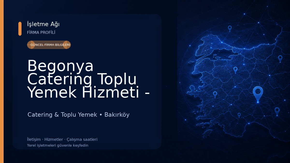 Begonya Catering Toplu Yemek Hizmeti - Genel Müdürlük