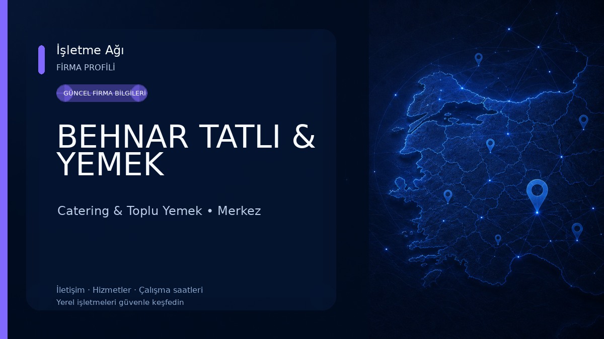 BEHNAR TATLI & YEMEK Catering & Toplu Yemek