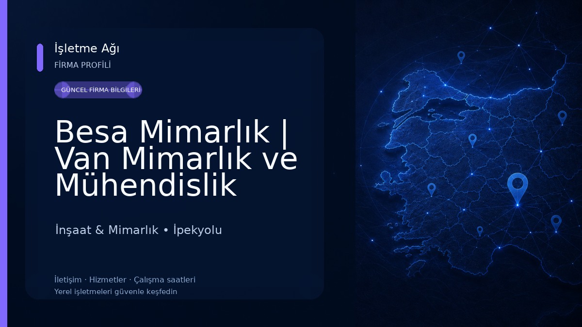 Besa Mimarlık | Van Mimarlık ve Mühendislik İnşaat & Mimarlık