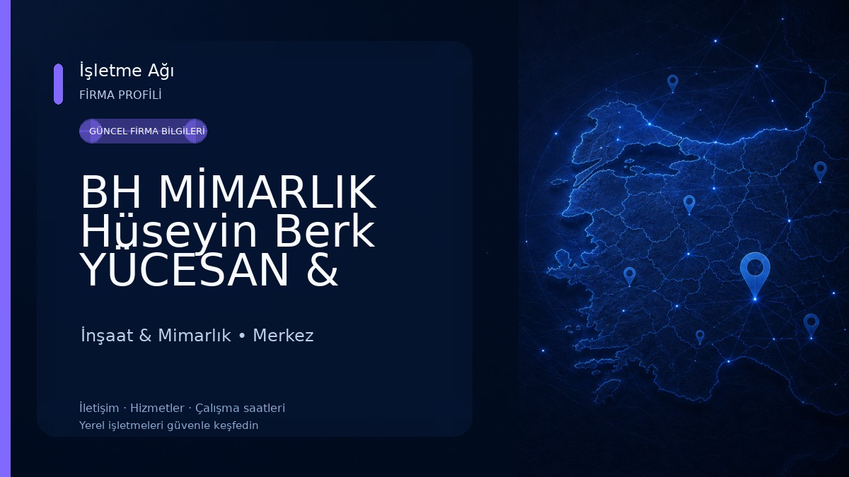 BH MİMARLIK Hüseyin Berk YÜCESAN & Hilal KILIÇ YÜCESAN