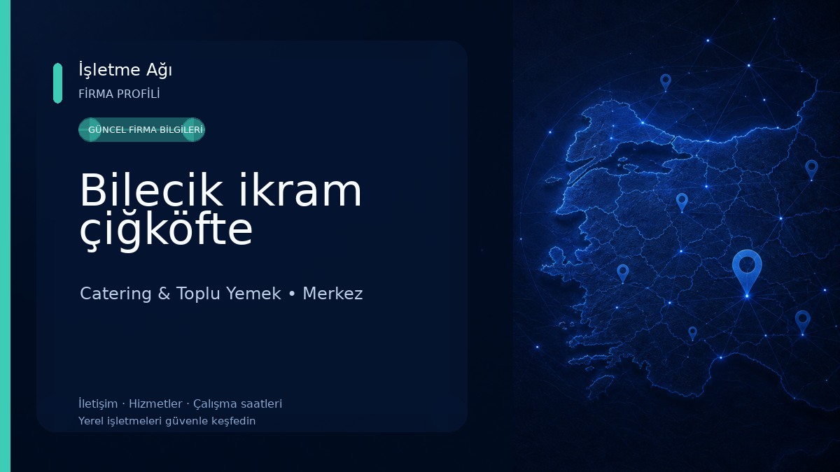 Bilecik ikram çiğköfte