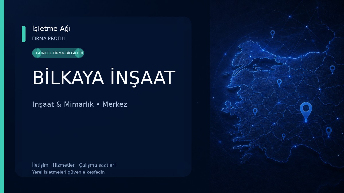 BİLKAYA İNŞAAT İnşaat & Mimarlık