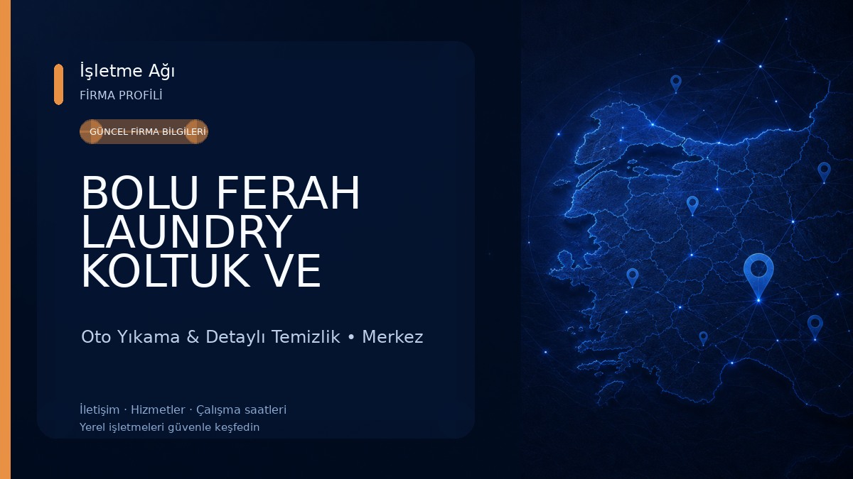 BOLU FERAH LAUNDRY KOLTUK VE PERDE YIKAMA Oto Yıkama & Detaylı Temizlik