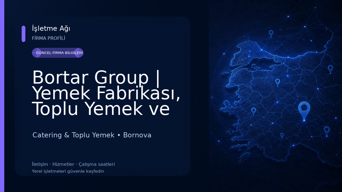 Bortar Group | Yemek Fabrikası, Toplu Yemek ve Catering Hizmetleri Catering & Toplu Yemek