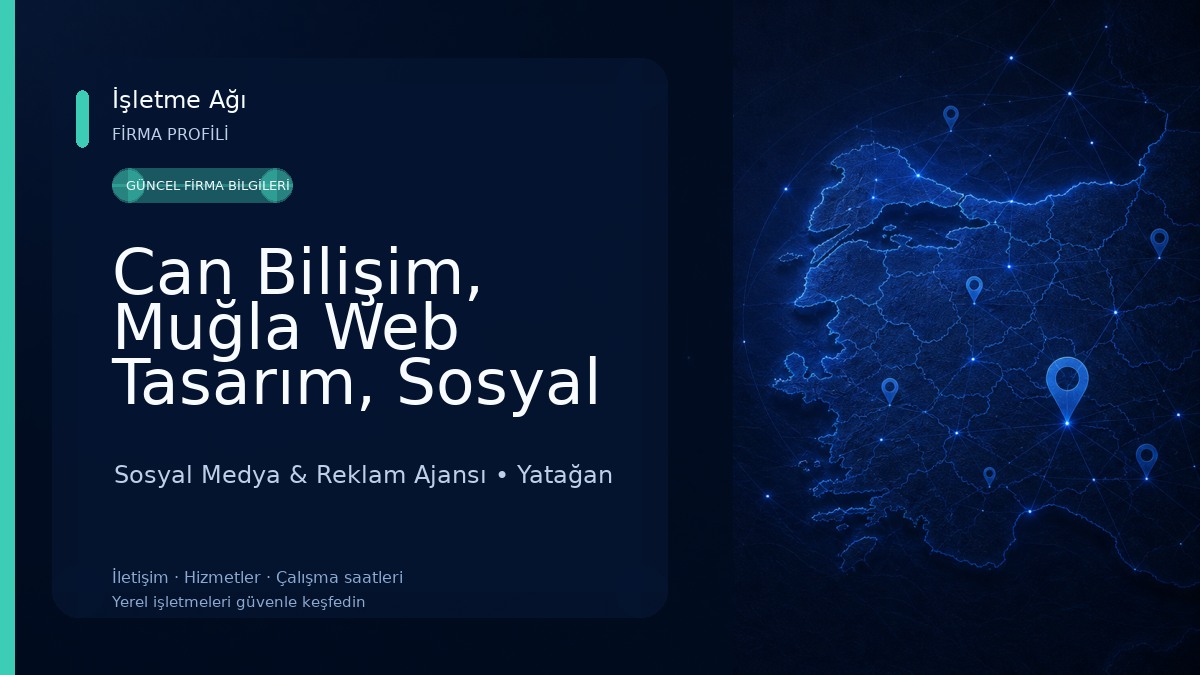 Can Bilişim, Muğla Web Tasarım, Sosyal Medya Reklam Hizmetleri Sosyal Medya & Reklam Ajansı