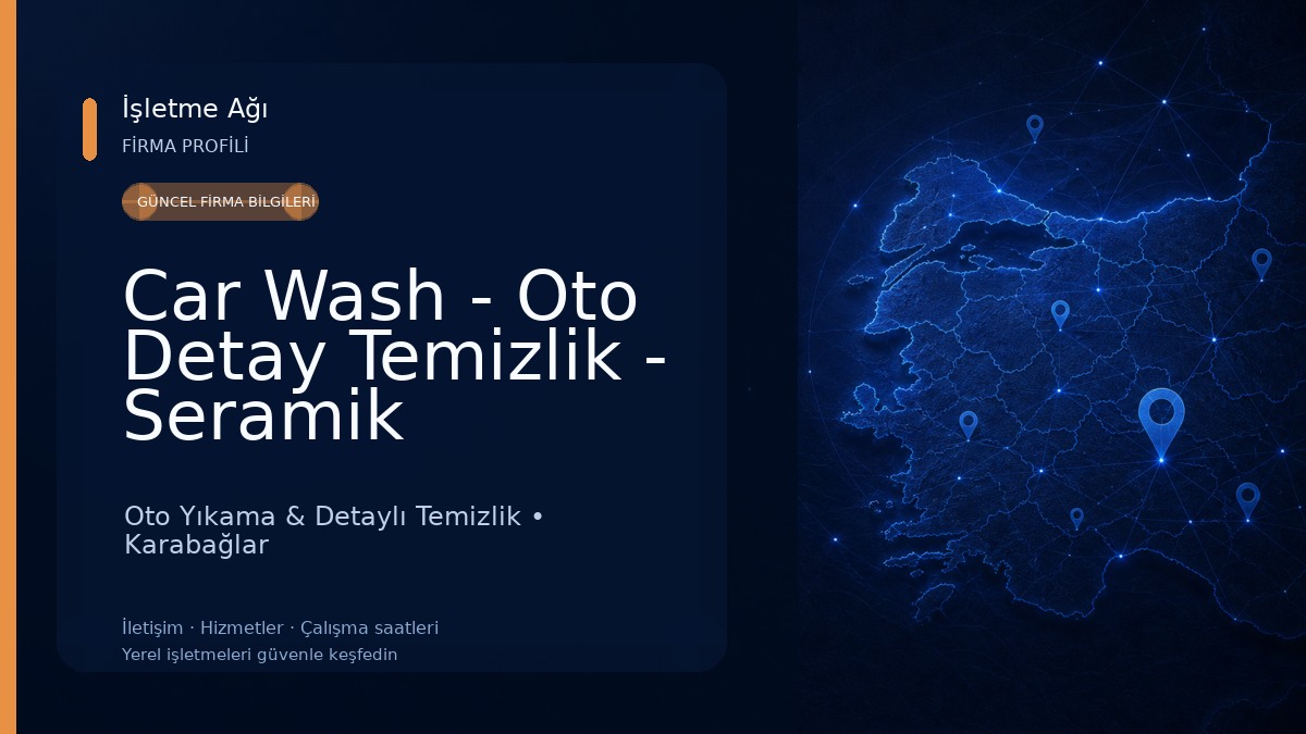 Car Wash - Oto Detay Temizlik - Seramik Kaplama - Pasta Cila Oto Yıkama & Detaylı Temizlik