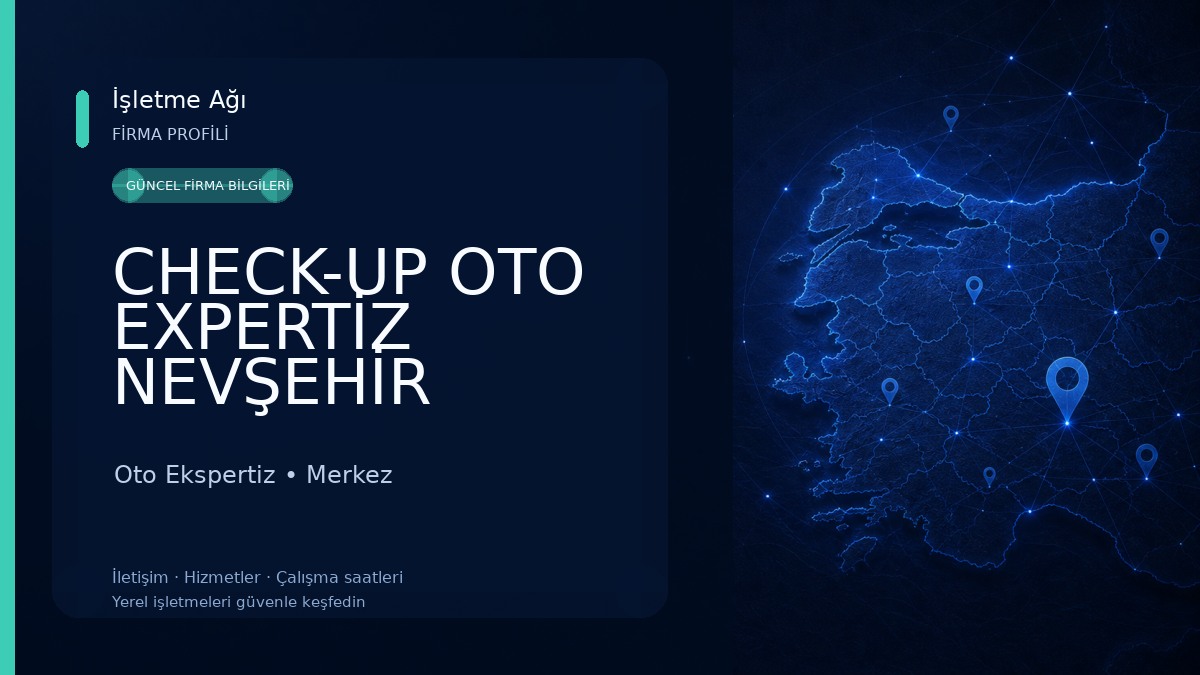 CHECK-UP OTO EXPERTİZ NEVŞEHİR Oto Ekspertiz