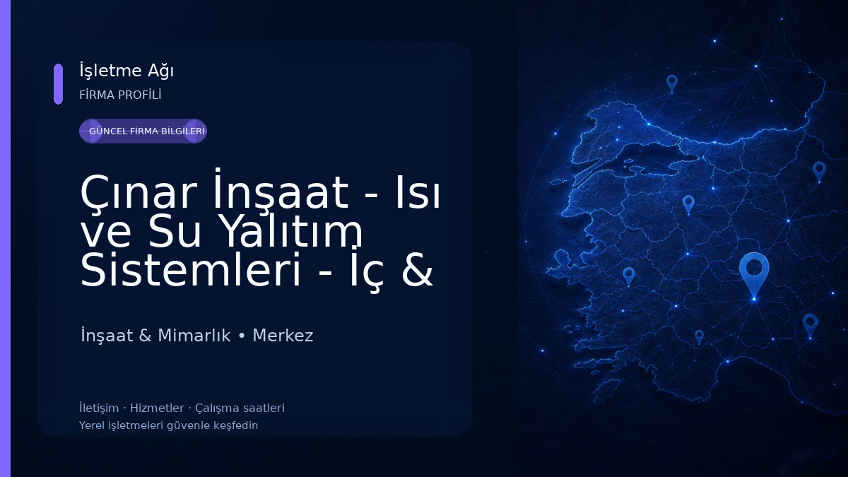 Çınar İnşaat - Isı ve Su Yalıtım Sistemleri - İç & Dış Cephe Kaplama