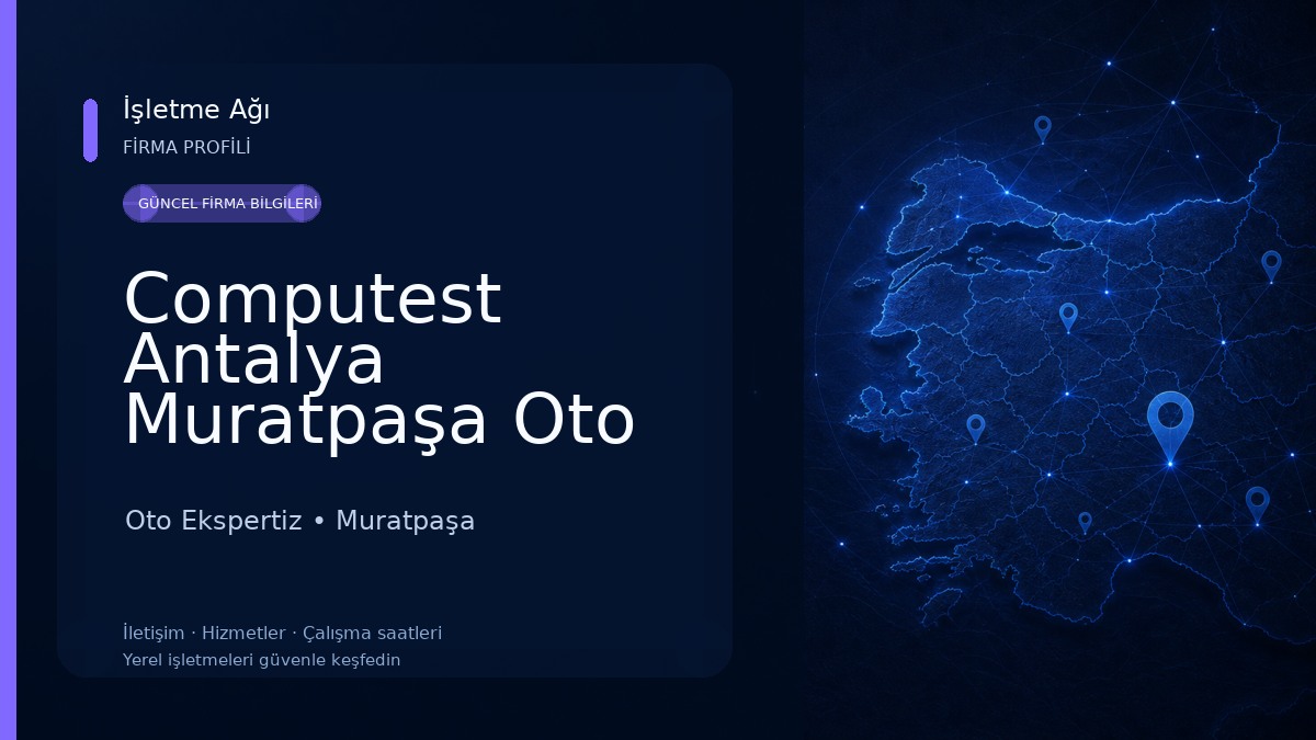 Computest Antalya Muratpaşa Oto Ekspertiz Oto Ekspertiz