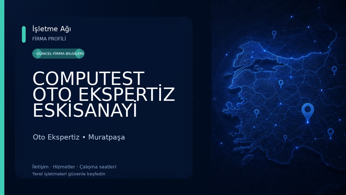 COMPUTEST OTO EKSPERTİZ ESKİSANAYİ ŞUBE