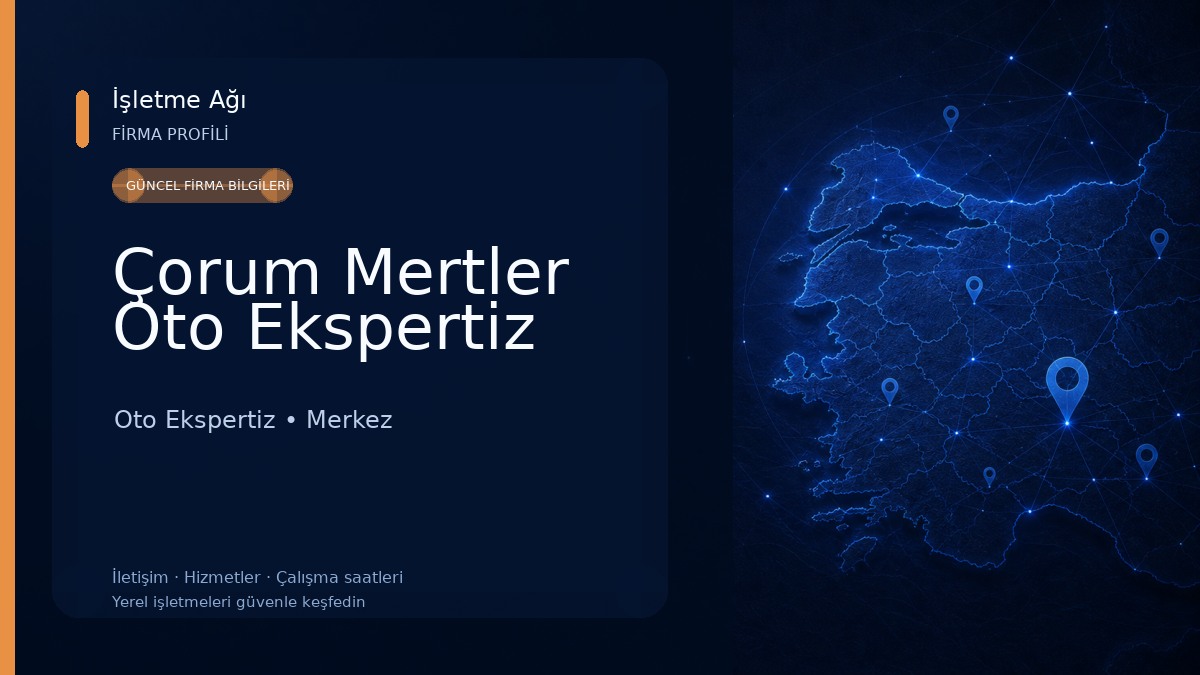 Çorum Mertler Oto Ekspertiz