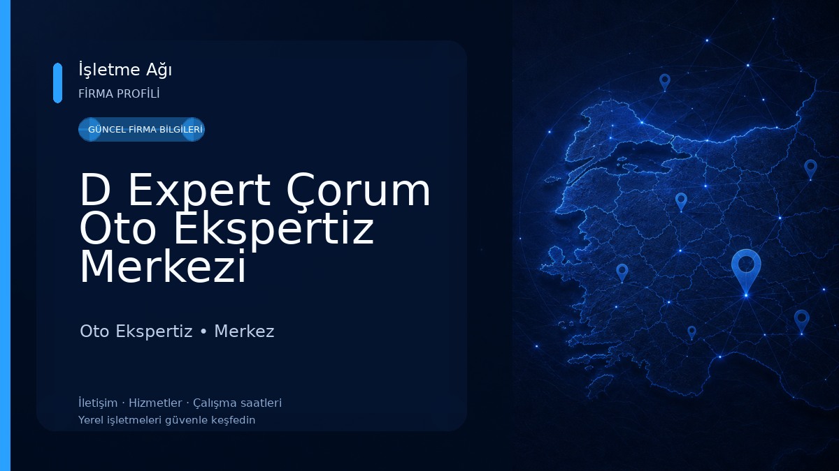 D Expert Çorum Oto Ekspertiz Merkezi