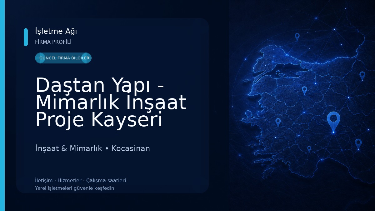 Daştan Yapı - Mimarlık İnşaat Proje Kayseri İnşaat & Mimarlık
