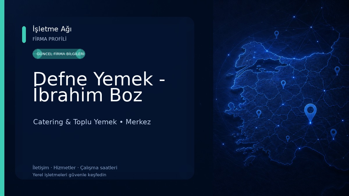 Defne Yemek - İbrahim Boz Catering & Toplu Yemek