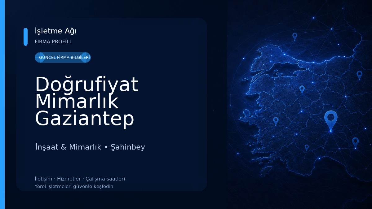 Doğrufiyat Mimarlık Gaziantep İnşaat & Mimarlık