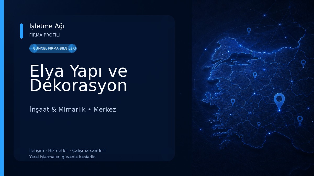 Elya Yapı ve Dekorasyon İnşaat & Mimarlık