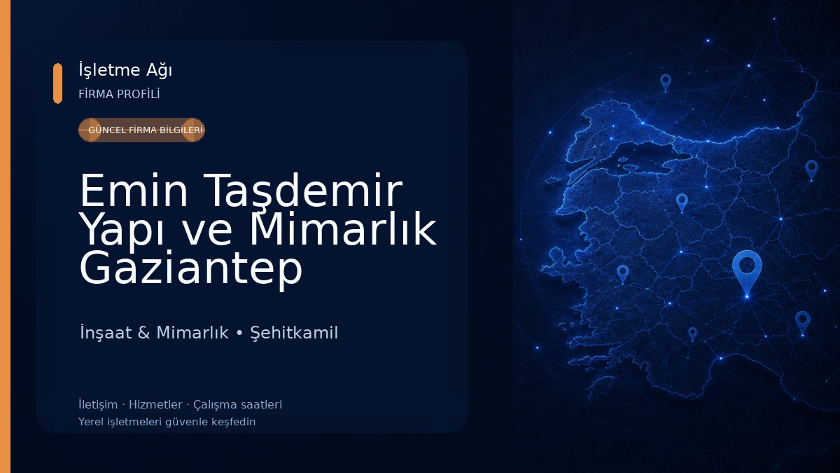 Emin Taşdemir Yapı ve Mimarlık Gaziantep