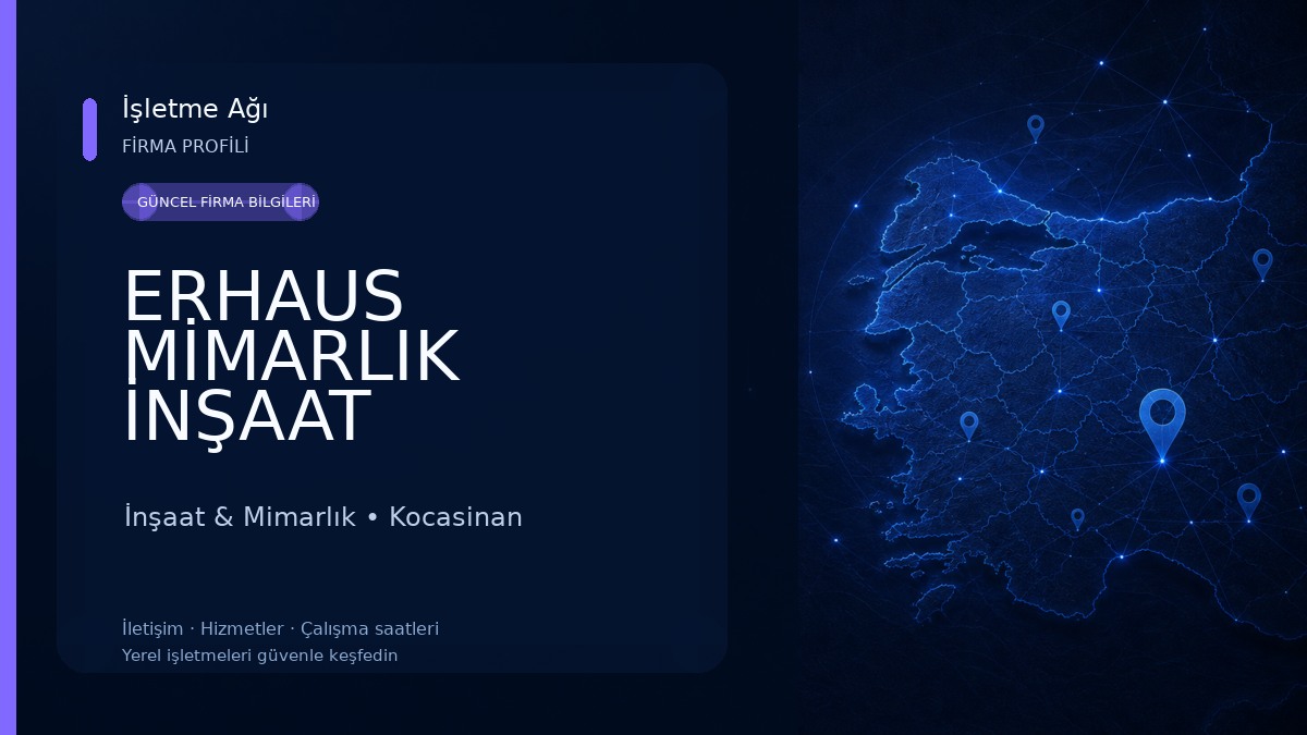ERHAUS MİMARLIK İNŞAAT GAYRİMENKUL İnşaat & Mimarlık