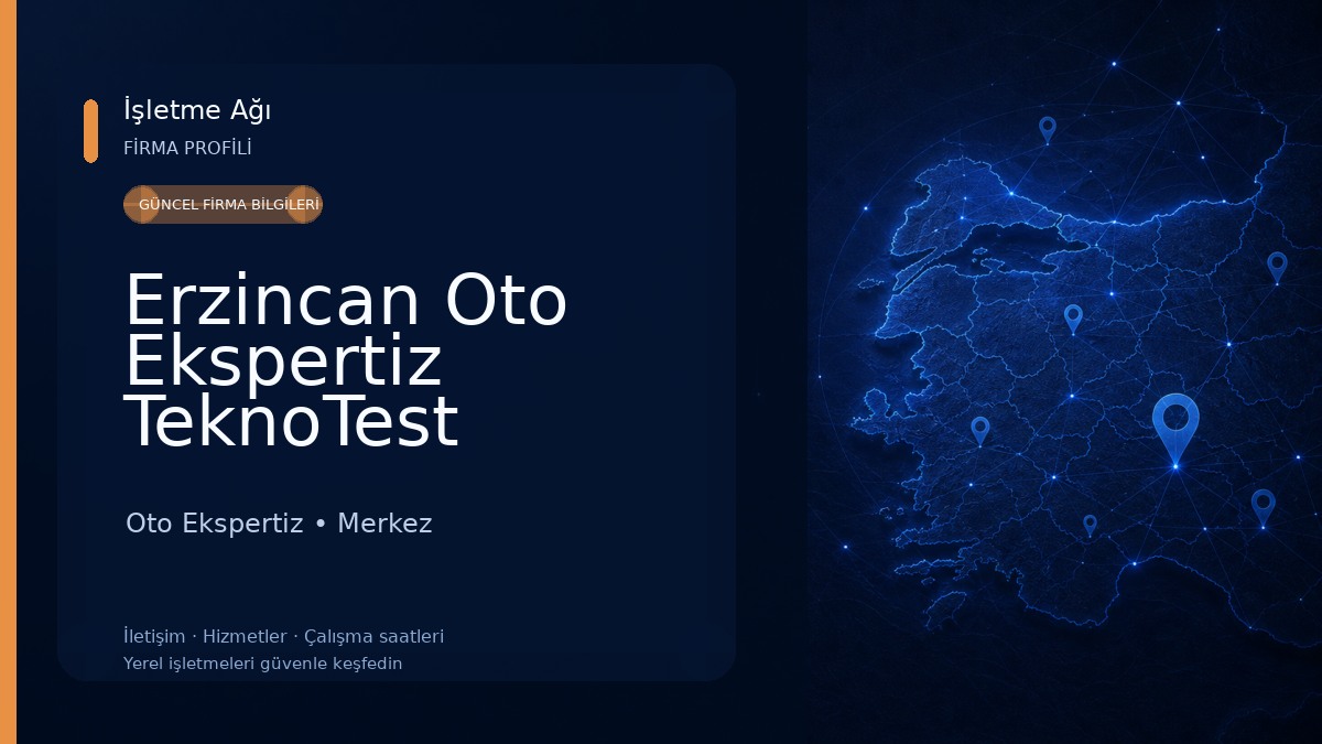 Erzincan Oto Ekspertiz TeknoTest Merkezi KORKMAZLAR
